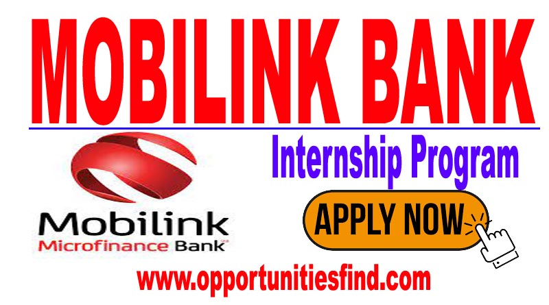 Mobilink Microfinance Bank Internship 2023 | Apply Online