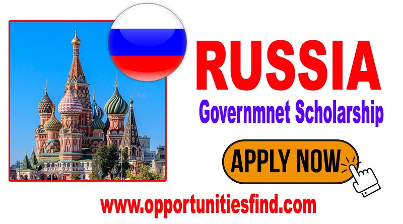 Russia Government Scholarship 2024-25 | Fully Funded – Apply Online 