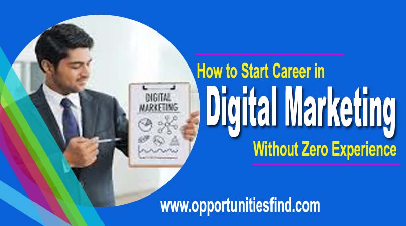 How To Start Career In Digital Marketing With No Experience 