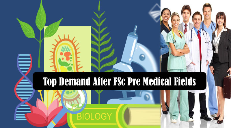 Top Demand After FSc Pre Medical Fields 2023 | Options for Pre Medical Student