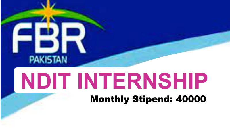 FBR NDIT Internship 2023 | 40000 Monthly Stipend - Online Apply